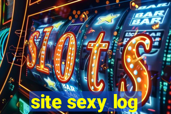 site sexy log